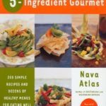 Vegetarian 5-Ingredient Gourmet by Nava Atlas