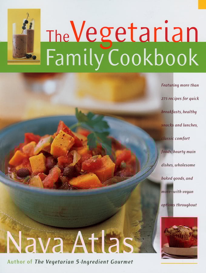 The Vegetarian Family Cookbook by Nava Atlas The Vegan Atlas