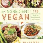 5-Ingredient Vegan by Nava Atlas