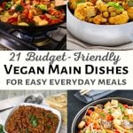 21 budget-friendly vegan main dishes