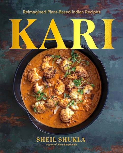 Kari - Reimagined Plant-Based Indian Recipes